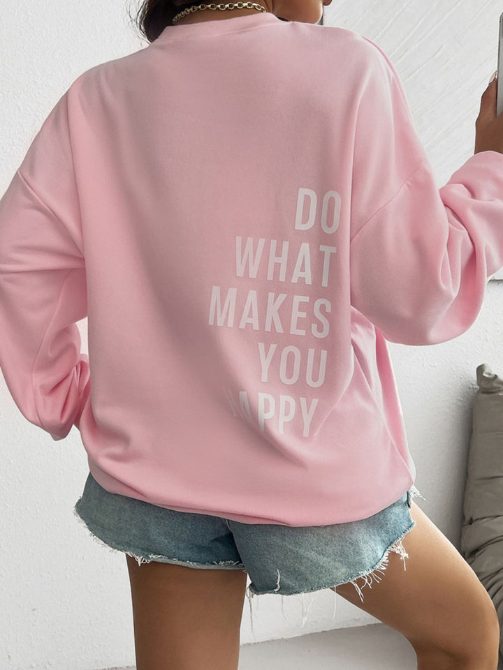 Do What Makes You Happy Sweatshirt in Pink